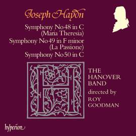 Haydn: Symphonies Nos. 48 'Maria Theresia', 49 'La Passione' & 50