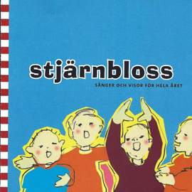 Stjärnbloss - sånger och visor för hela året