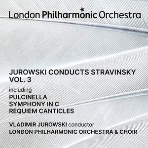 Jurowski conducts Stravinsky, Vol. 3