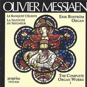 Olivier Messiaen: Complete Organ Works, Vol. 1