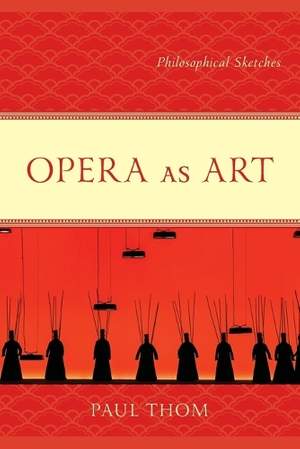 Opera as Art: Philosophical Sketches