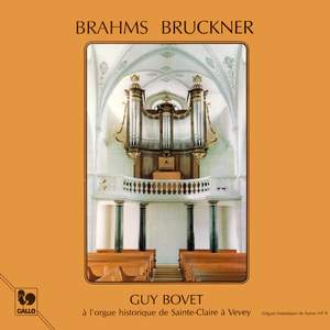 Brahms: Choral Preludes, Op. 122 - Bruckner: Praeludium in C Major, WAB 129 'Perger Praeludium'