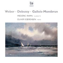 Weber - Debussy - Gallois-Montbrun: Works for Clarinet and Piano