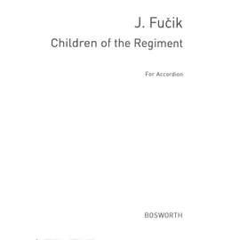 Fucik, J: Children of the Regiment