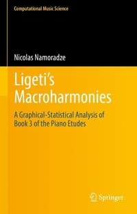 Ligeti’s Macroharmonies: A Graphical-Statistical Analysis of Book 3 of the Piano Etudes