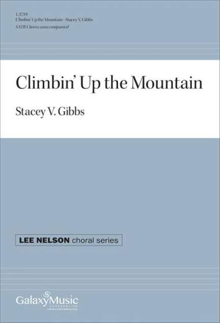 Stacey V. Gibbs: Climbin' Up the Mountain