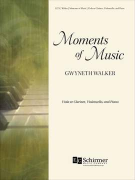 Gwyneth Walker: Moments of Music