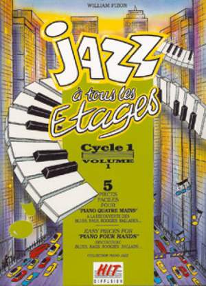 W. Pizon: Jazz à tous les Etages, Cycle 1, Vol. 1