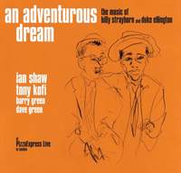 An Adventurous Dream - The Music of Billy Strayhorn and Duke Ellington 