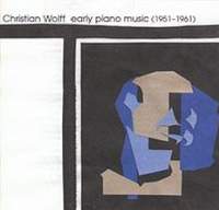 Christian Wolff's Early Piano Music, 1951 - 1961