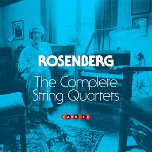 Rosenberg: The Complete String Quartets