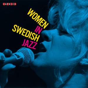 Women in Swedish Jazz - Caprice Records