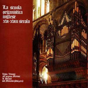 La Scuola Organistica Inglese, XVI - XVIII secolo