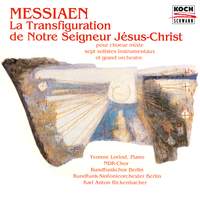Messiaen: La Transfiguration de Notre Seigneur Jésus-Christ