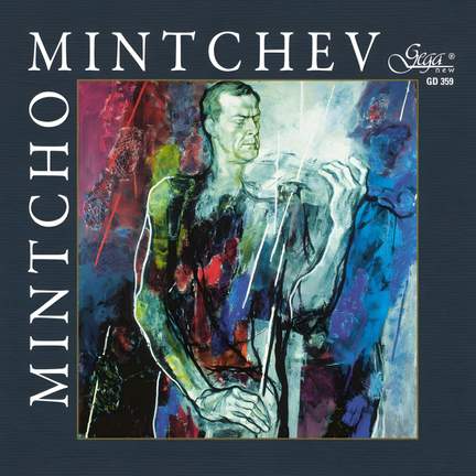 Mintcho Mintchev: Violin Recital