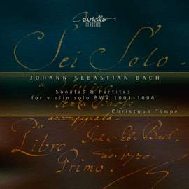 Bach: Sonatas and Partitas for Violin Solo BWV 1001 - 1006