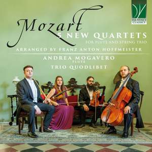 Wolfgang Amadeus Mozart: 5 New Quartets for Flute and String Trio