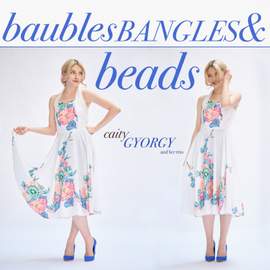 Baubles Bangles and Beads