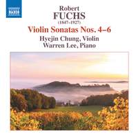 Fuchs: Violin Sonatas Nos. 4-6