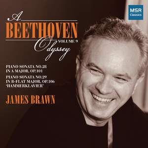 A Beethoven Odyssey, Vol. 9 - Piano Sonatas Nos. 28 and 29 'Hammerklavier'