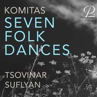 Komitas: Seven Folk Dances
