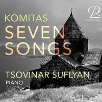 Komitas: Seven Songs for Piano