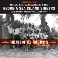 Selections from the Complete Friends of Old-Time Music Concert