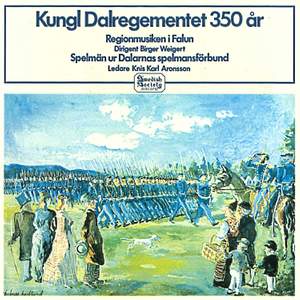 Kungl Dalregementet 350 år
