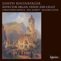 Rheinberger: Suites for Organ, Violin & Cello
