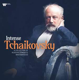 Intense Tchaikovsky: A Collection of Russian Romantic Masterpieces