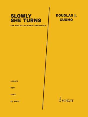 Cuomo, Douglas J.: Slowly She Turns