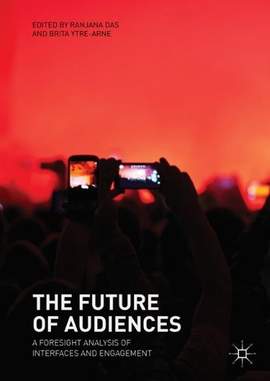 The Future of Audiences: A Foresight Analysis of Interfaces and Engagement