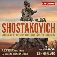 Shostakovich: Symphony No. 13; Arvo Part: de Profundis