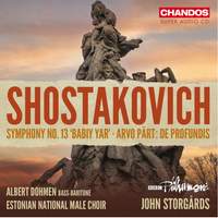 Dmitri Shostakovich: Symphony No. 13; Arvo Part: de Profundis