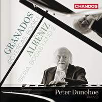 Peter Donohoe Plays Granados & Albeniz