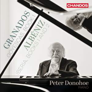 Peter Donohoe Plays Granados & Albeniz