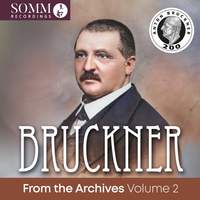 Bruckner From the Archives, Vol. 2
