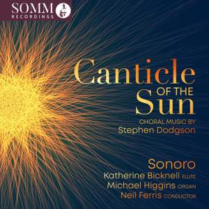 Canticle of the Sun: Choral Music By Stephen Dodgson