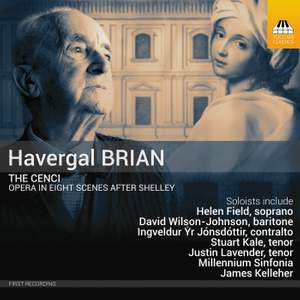 Havergal Brian: the Cenci