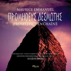 Maurice Emmanuel: Prométhée Enchaîné