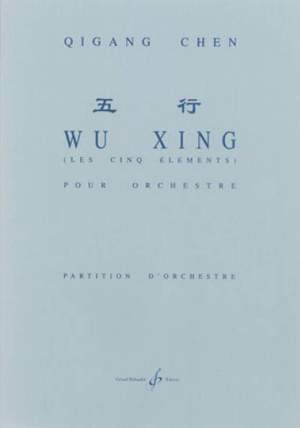 Qigang Chen: Wu Xing