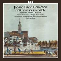 Johann David Heinichen: German Sacred Cantatas