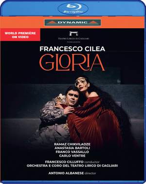 Francesco Cilea: Gloria