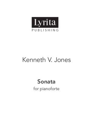 Kenneth V. Jones: Sonata For Pianoforte - Score For Solo Piano