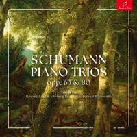 Schumann Piano Trios, Opp 63 & 80