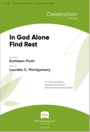 Lourdes&#x20;C.&#x20;Montgomery&#x3A;&#x20;In&#x20;God&#x20;Alone&#x20;Find&#x20;Rest