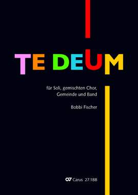 Bobbi Fischer: Te Deum
