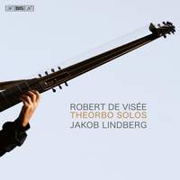 Robert de Visée: Theorbo Solos