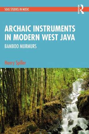 Archaic Instruments in Modern West Java: Bamboo Murmurs