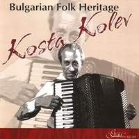 Bulgarian Folk Heritage - Kosta Kolev